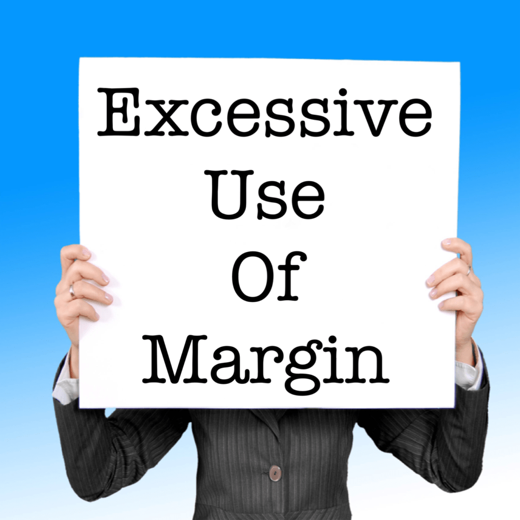 excessive-use-of-margin-galvin-legal-pllc